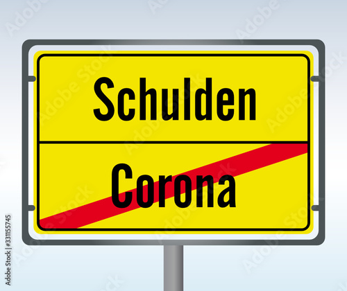 Straßenschild Corona Schulden Schild Ende Anfang Zukunft Vergangenheit durchgestrichen