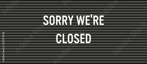 sorry we're closed message board
