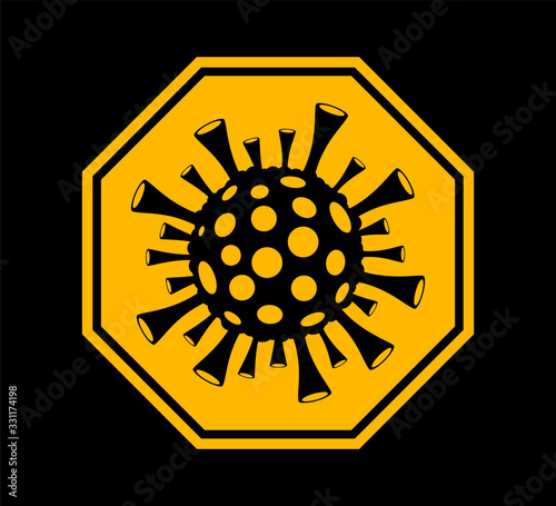 Stop Coronavirus sign. COVID-19 quarantine. 2019 and 2020 nCov Coronavirus icon. Infection of coronavirus pandemic isolated on black. Virus cell from China. Vector illustration