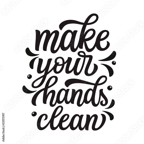 Make your hands clean