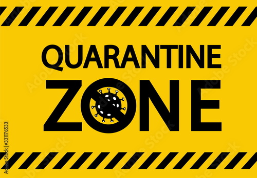Covid-19 Coronavirus concept inscription typography.Quarantine zone.