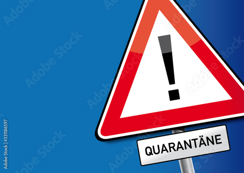 Achtung Quarantäne - Hinweisschild
