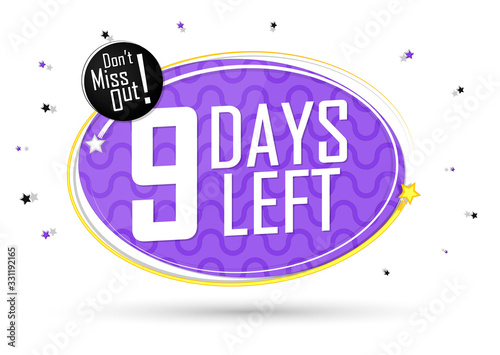 9 Days Left, countdown tag, banner design template, don't miss out, vector illustration