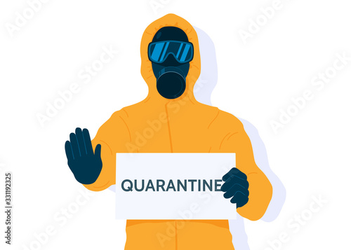 Quarantine vector illustration. Man in yellow protective hazard suit and mask with a quarantine sign isolated on white background. Coronavirus epidemic. Cartoon flat style.