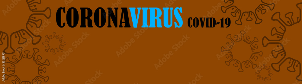 CORONAVIRUS COVID-19- Virus isolated on brown orange abstract texture background banner panorama, top view with space for text ( complementary colors ) CORONAVIRUS COVID-19- Virus isolated on brown orange abstract texture background banner panorama, top view with space for text ( complementary colors )