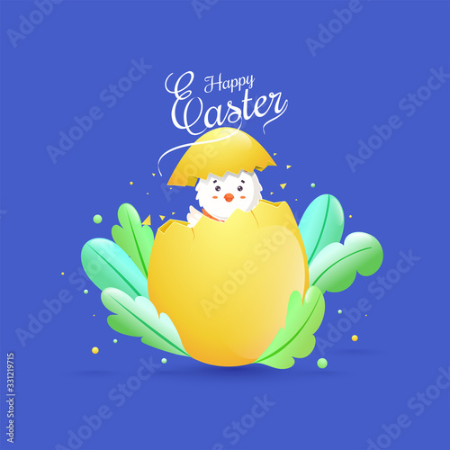 Calligraphy of Happy Easter Text with Cute Chick in Broken Egg and Glossy Green Leaves on Blue Background.
