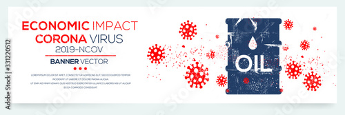 Creative (economic impact - Corona virus -2019-nCoV ) Banner Word with oil symbol Icon,Vector illustration.