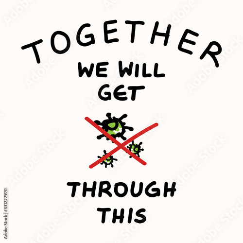 Support each other corona virus covid 19 stickman infographic. Community world wide help social media clipart. World wide viral pandemic message. Together we will get through this poster square banner