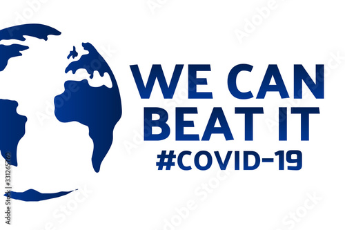 Inspirational positive quote about novel coronavirus covid-19 pandemic. Template for background, banner, poster with text inscription. Vector EPS10 illustration.