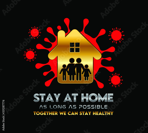Stay at home as long as possible to prevent the spread of Germ  sign  