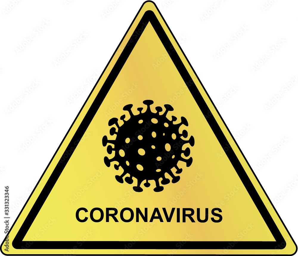 Coronavirus caution sign Danger sign Coronavirus caution sign Danger sign