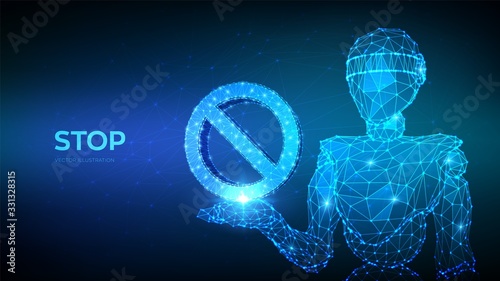 Prohibited icon. Abstract 3d low polygonal robot holding in hand forbidden sign. Empty crossed out circle. Stop ban no entry not allowed warning symbol. Vector illustration.