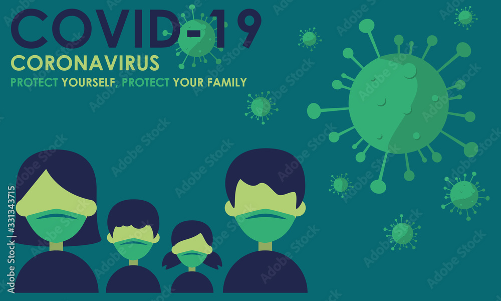 Protect yourself and protect your family from coronavirus COVID19. Virus outbreak. in green background. Protect yourself and protect your family from coronavirus COVID19. Virus outbreak. in green background.