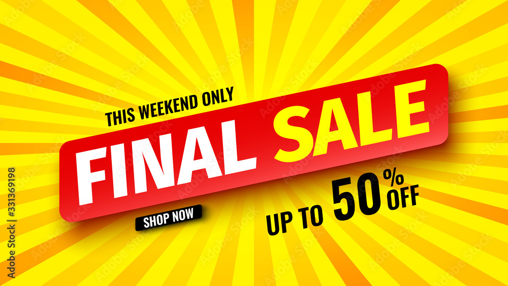 This weekend only final sale banner, up to 50% off. Vector illustration.