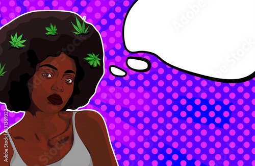 Afro hair style woman with cannabis leafs in her hair. Bubble speech. Psyhodelic colorful background. Comics style vector image