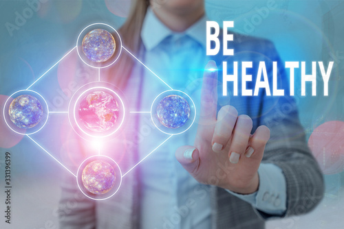 Handwriting text writing Be Healthy. Conceptual photo to be vigorous and totally free from bodily or mental diseases Elements of this image furnished by NASA photo