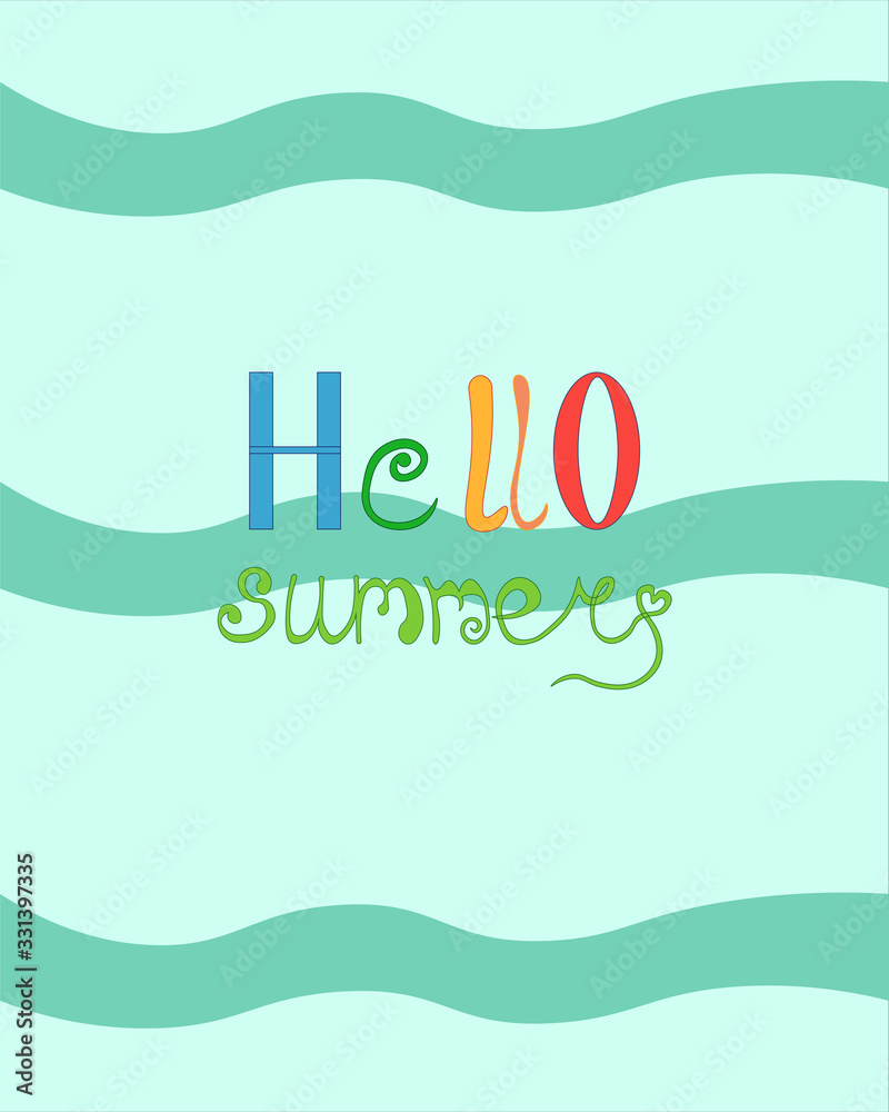 Hello summer. Bright postcard. Sea waves, multi-colored letters. Design flyer, advertising.