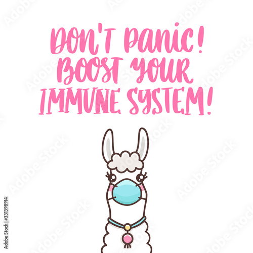 Llama in medical mask and hand-drawing inscription: Don't panic! Boost your immune system! It can be used for card, brochures, poster etc. © viairevi