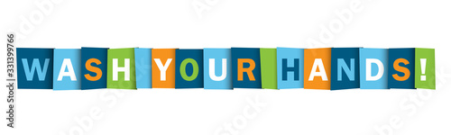 WASH YOUR HANDS! colorful vector typography banner