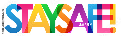 STAY SAFE! colorful vector typography banner