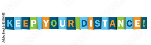 KEEP YOUR DISTANCE! colorful vector typography banner