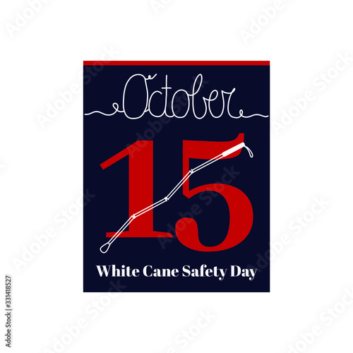 Calendar sheet, vector illustration on the theme of White Cane Safety Day. October 15. Decorated with a handwritten inscription - OCTOBER and stylized linear white cane safety.