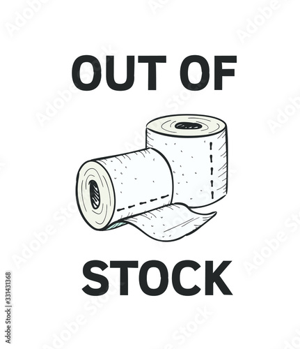 Toilet paper sold out. Paper towel out of stock. shopping crisis. Vector graphic hand drawn illustration.  photo