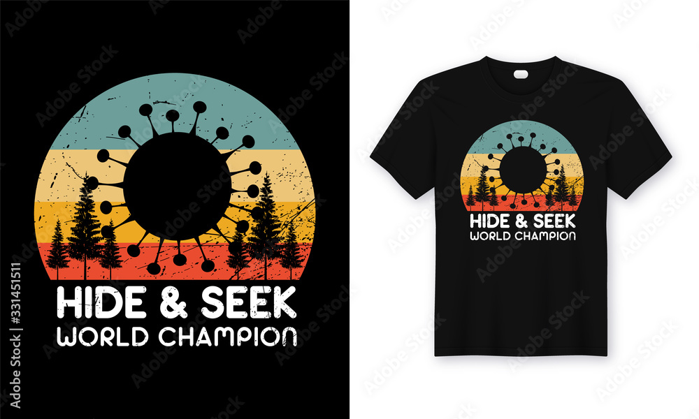 Hide Seek World Champion. Coronavirus T Shirt Design. Stock Vector Adobe Stock