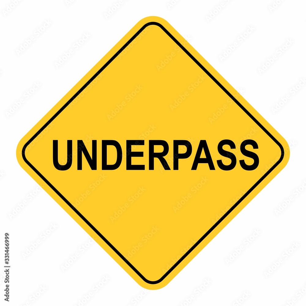 Underpass Road sign Underpass Road sign