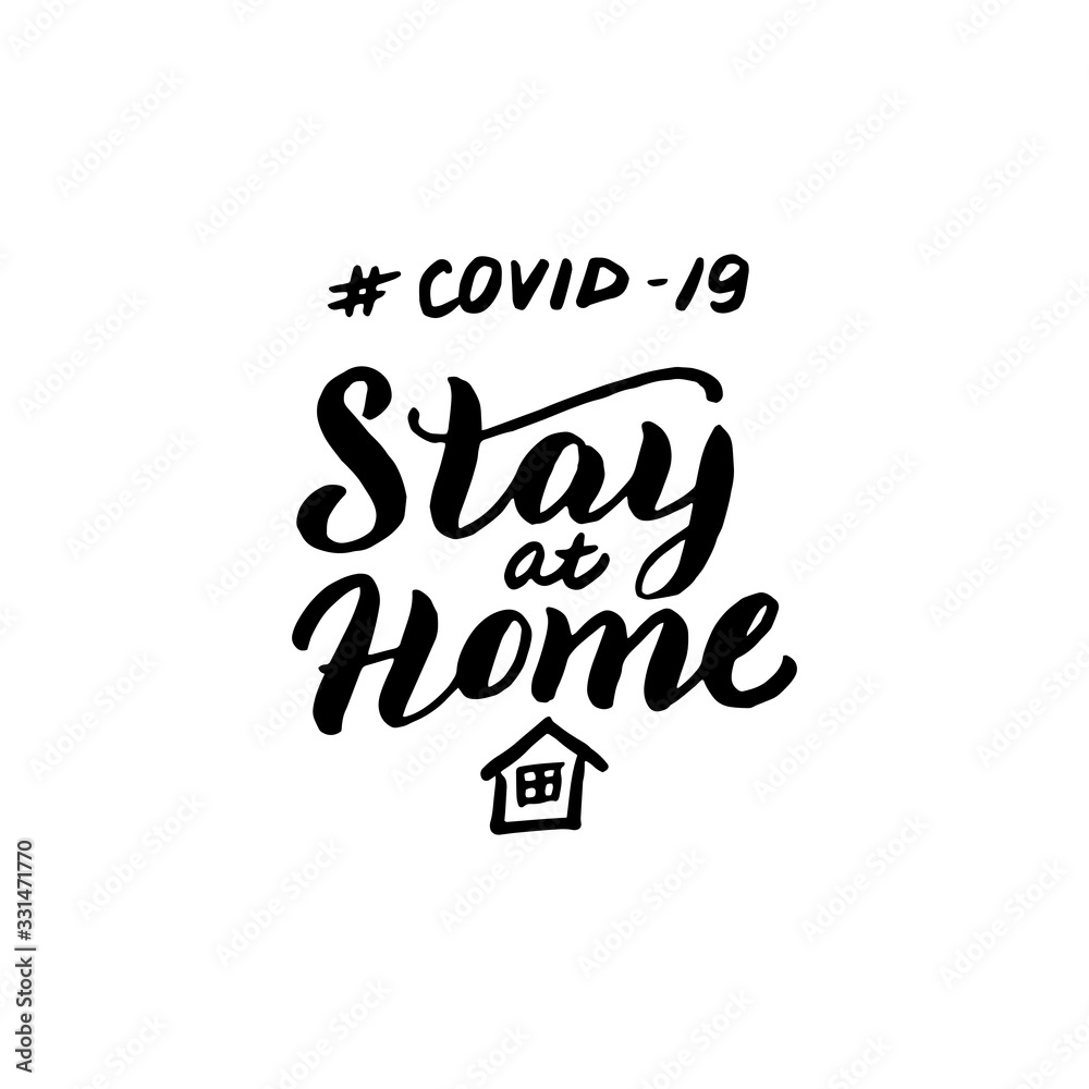 Coronavirus stay home warning poster. Covid-19 inscription lettering text banner. Quote to prevent desease outbreak. Stop corona virus epidemic concept leaflet. Vector eps 10.