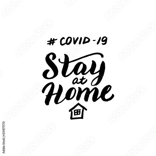 Coronavirus stay home warning poster. Covid-19 inscription lettering text banner. Quote to prevent desease outbreak. Stop corona virus epidemic concept leaflet. Vector eps 10.