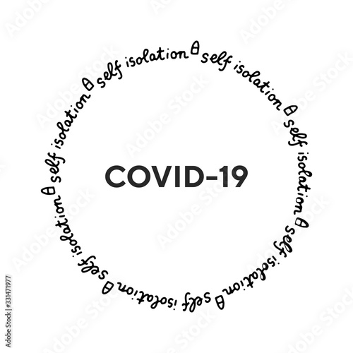 Covid-19 self isolation hand drawn vector illustration with lettering infection protection support