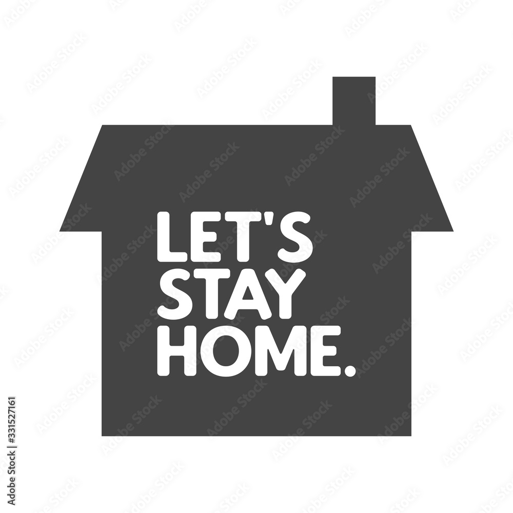 Let's stay home campaign icon. #Stayhome House isolation for virus prevention. Let's stay home campaign icon. #Stayhome House isolation for virus prevention.