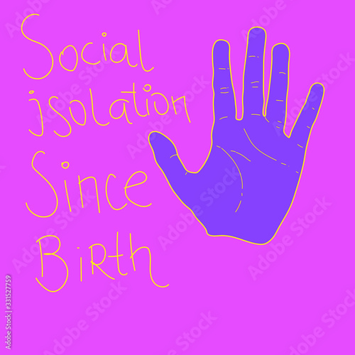 Social isolation poster. Hand drawing illustration and typography. 