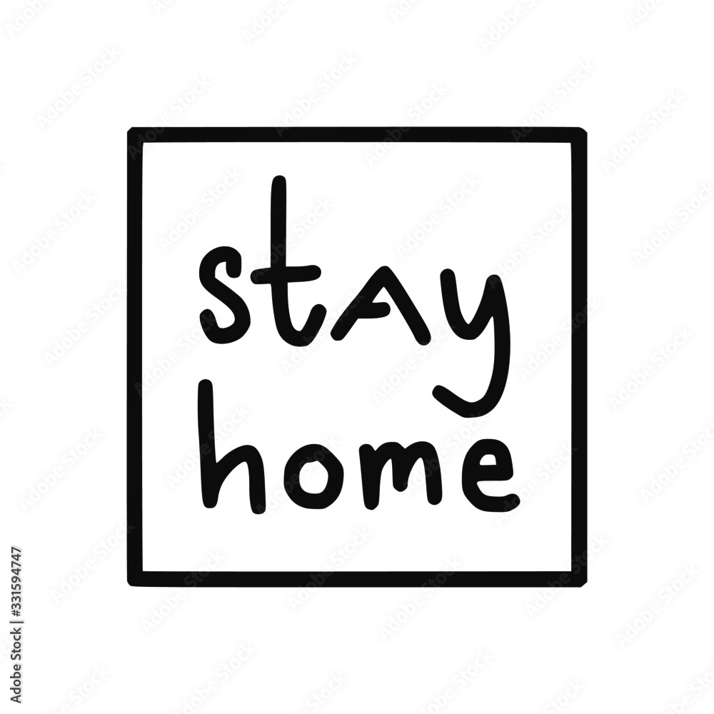 Stay Home. Lettering typography poster with text about health and self quarantine. Hand lettering script quote, label, tag, sticker, sign, art design. Vintage hand drawn illustration Stay Home. Lettering typography poster with text about health and self quarantine. Hand lettering script quote, label, tag, sticker, sign, art design. Vintage hand drawn illustration