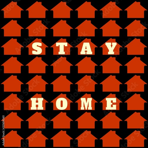 Stay home message. Staying at home with self quarantine to help slow outbreak and protect virus spread.