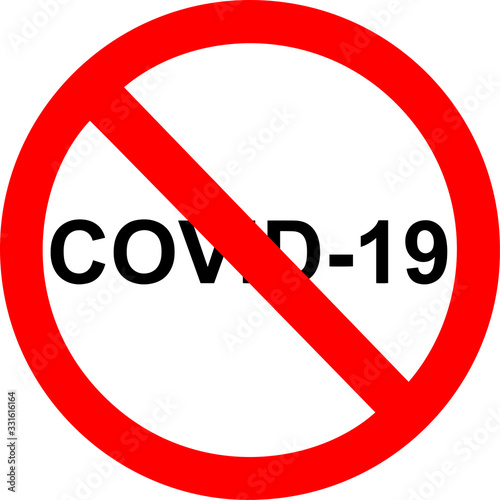 Stop coronavirus red sign. No covid-19 sign isolated. Vector icon. Coronavirus Control. Fighting coronavirus.