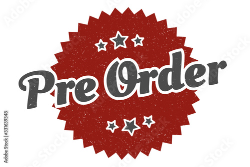 pre order sign. pre order round vintage retro label. pre order