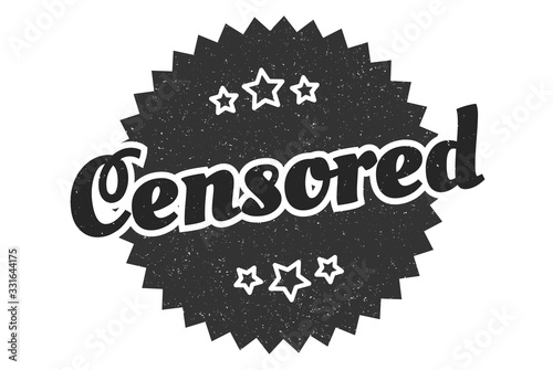 censored sign. censored round vintage retro label. censored