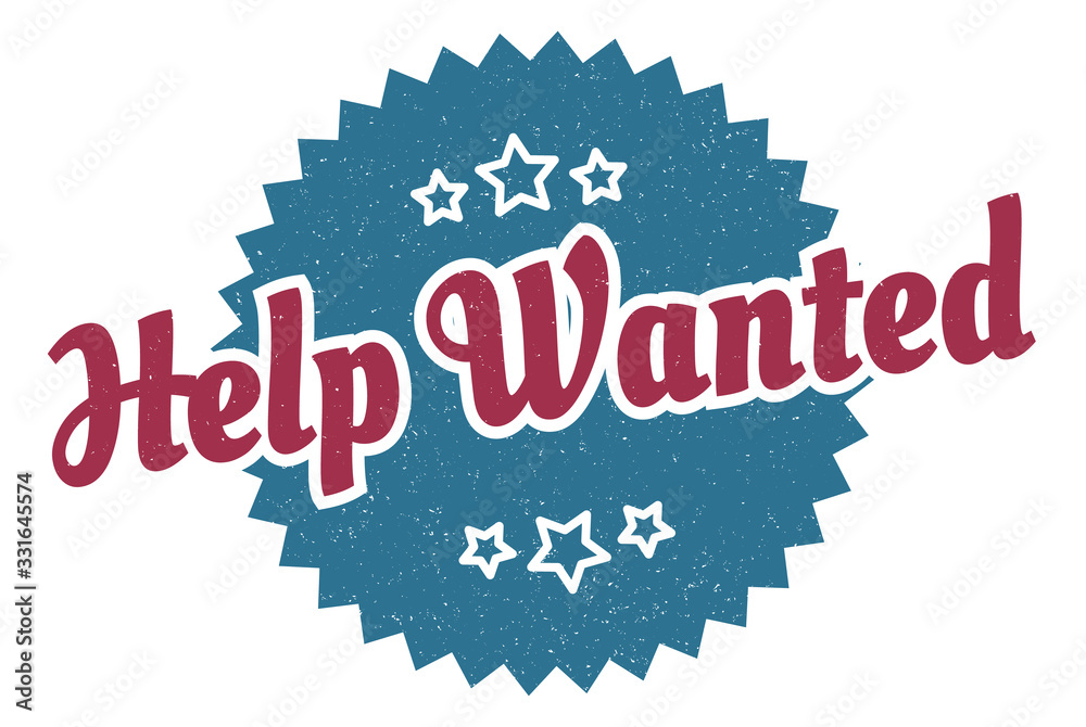 Fototapeta premium help wanted sign. help wanted round vintage retro label. help wanted