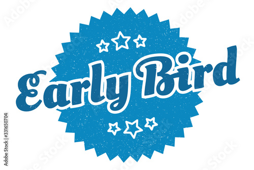 early bird sign. early bird round vintage retro label. early bird