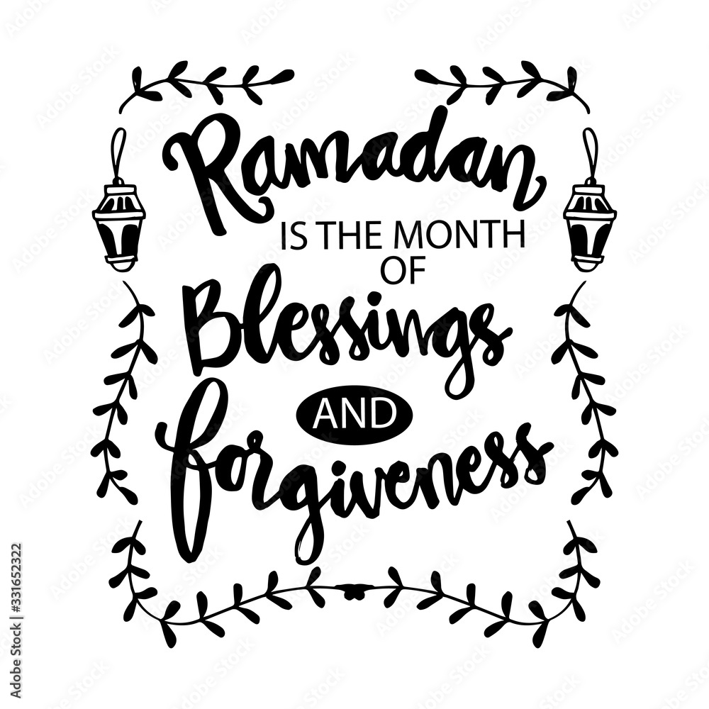 Fototapeta premium Ramadan is the month of blessing and forgiveness. Ramadan Quotes