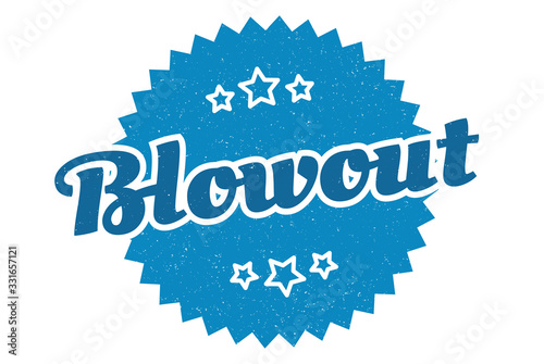 blowout sign. blowout round vintage retro label. blowout