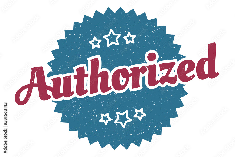 Fototapeta premium authorized sign. authorized round vintage retro label. authorized