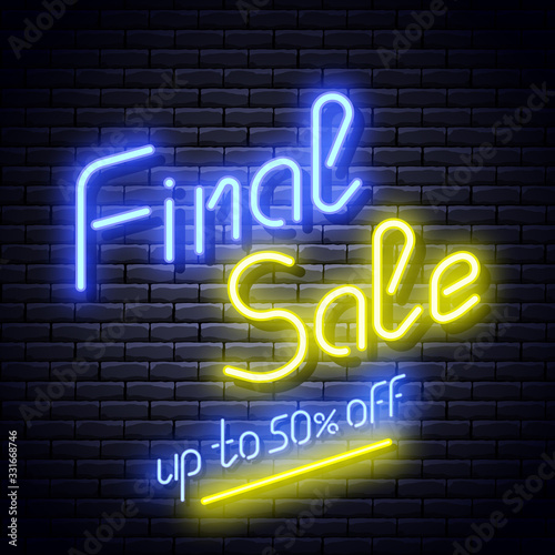 Final sale neon glowing banner on brick wall, up to 50% off. Vector illustration.
