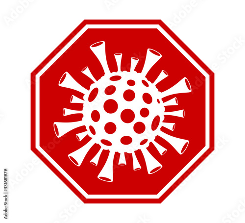 Red Stop Coronavirus sign. COVID-19 quarantine. 2019 and 2020 nCov Coronavirus icon. Infection of coronavirus pandemic isolated on white. Virus cell from China. Vector illustration