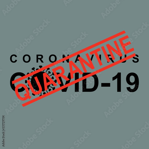 Coronavirus COVID-19. Quarantine. Red stamp warning inscription biological hazard risk logo symbol. Vector information template.