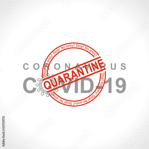 Coronavirus COVID-19. Quarantine. Round red stamp warning inscription biological hazard risk logo symbol. Vector information template.