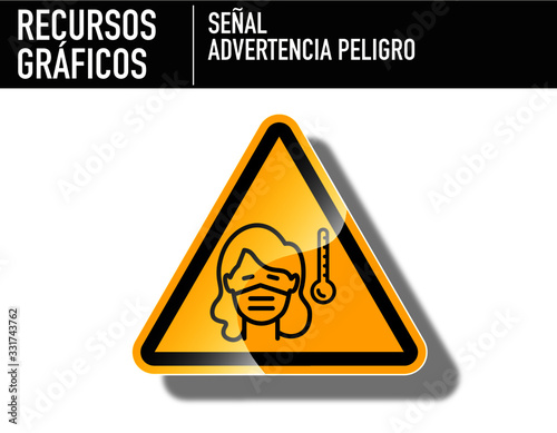 Señal de Peligro. Mujer con alta temperatura por coronavirus