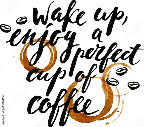Ink hand lettering with coffee types, motivational slogans for drinks menu design and cute background. 